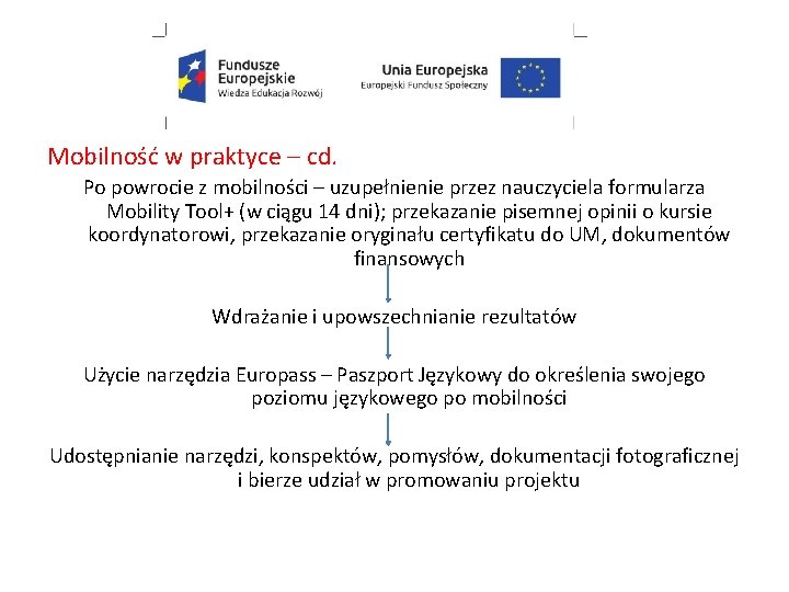 Mobilność w praktyce – cd. Po powrocie z mobilności – uzupełnienie przez nauczyciela formularza