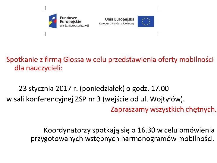 Spotkanie z firmą Glossa w celu przedstawienia oferty mobilności dla nauczycieli: 23 stycznia 2017