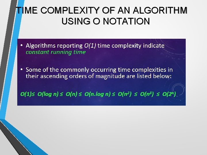 TIME COMPLEXITY OF AN ALGORITHM USING O NOTATION 