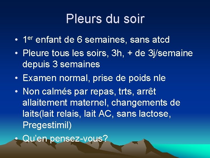 Mon Pleure Docteur Doisje Changer De Lait