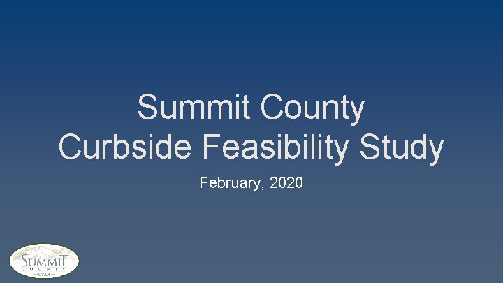 Summit County Curbside Feasibility Study February, 2020 