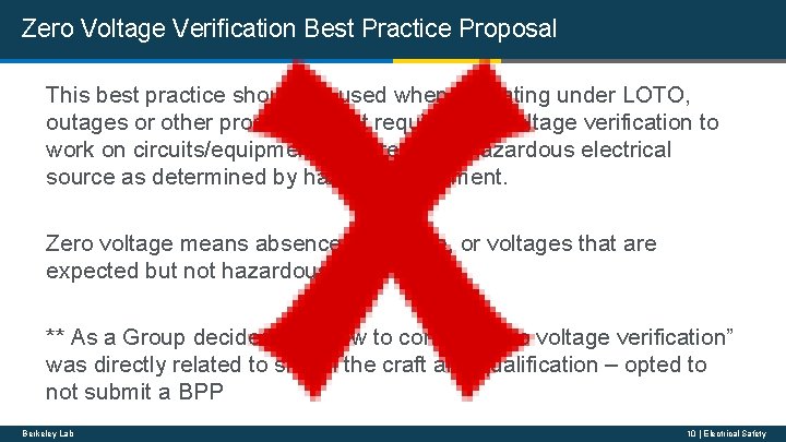 Zero Voltage Verification Best Practice Proposal This best practice should be used when operating