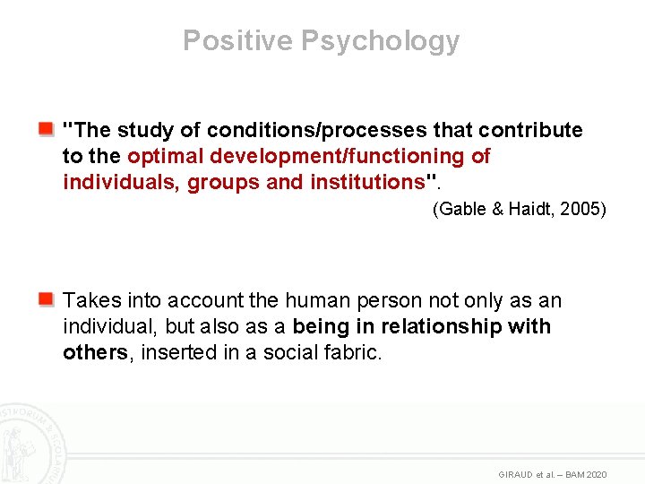 Positive Psychology "The study of conditions/processes that contribute to the optimal development/functioning of individuals,