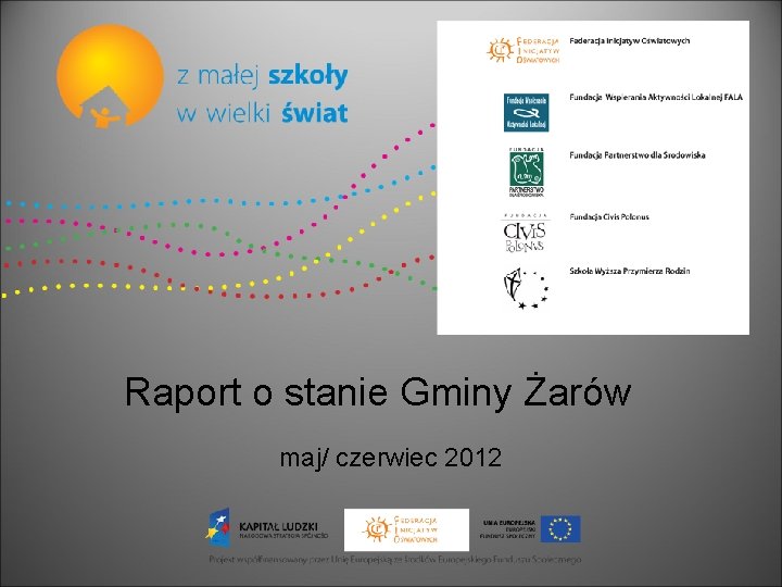 Raport o stanie Gminy Żarów maj/ czerwiec 2012 