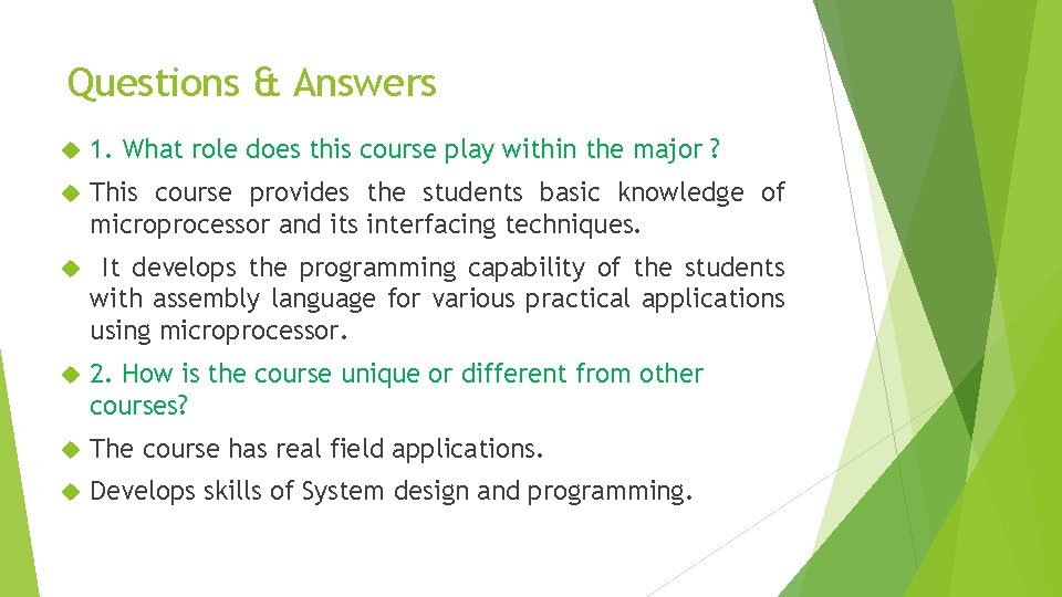 Questions & Answers 1. What role does this course play within the major ?