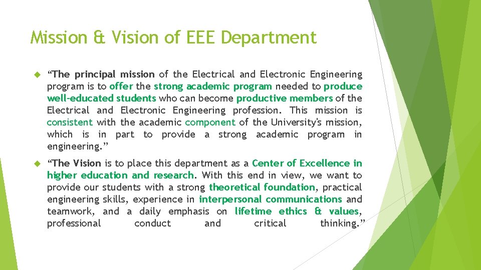Mission & Vision of EEE Department “The principal mission of the Electrical and Electronic