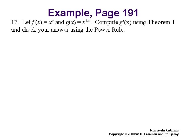 Example, Page 191 17. Let f (x) = xn and g(x) = x 1/n.