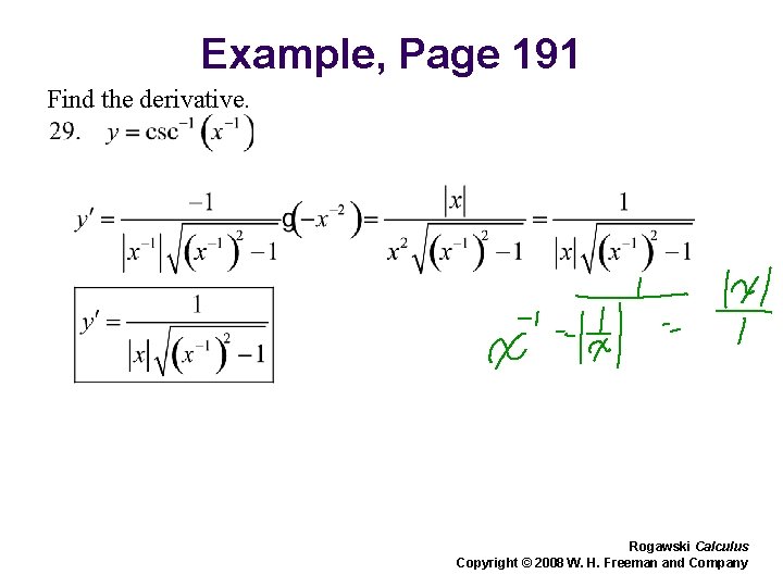 Example, Page 191 Find the derivative. Rogawski Calculus Copyright © 2008 W. H. Freeman