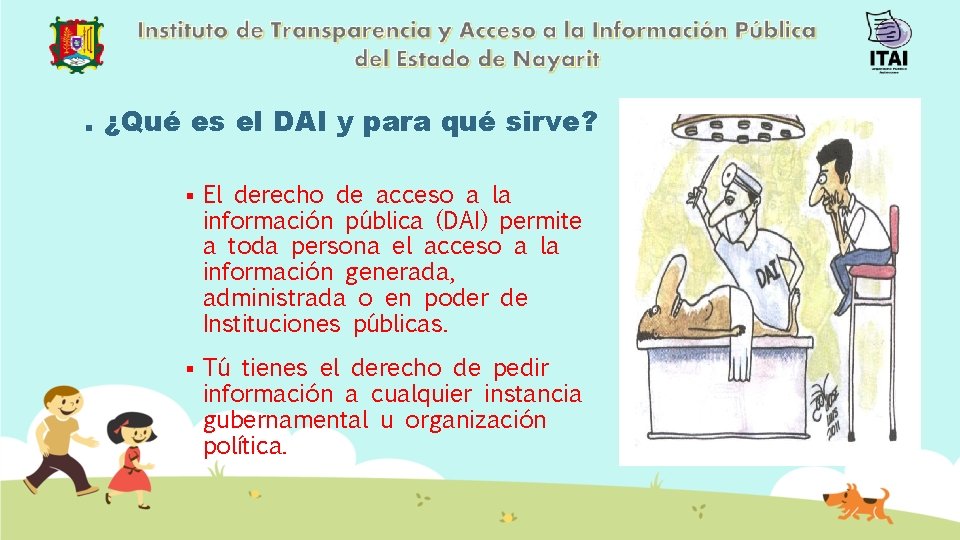 . ¿Qué es el DAI y para qué sirve? § El derecho de acceso