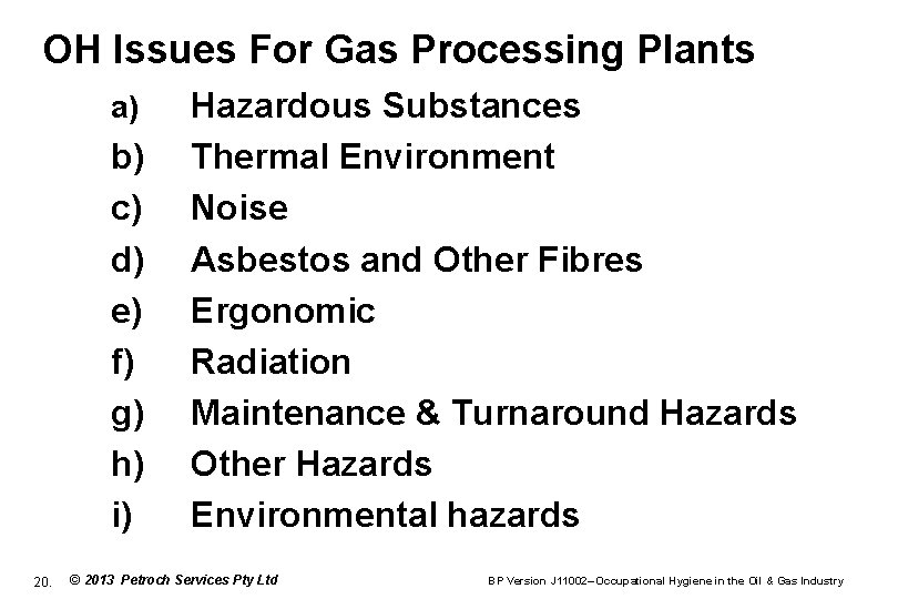 OH Issues For Gas Processing Plants a) b) c) d) e) f) g) h)