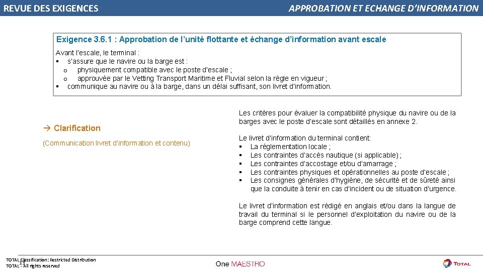 REVUE DES EXIGENCES APPROBATION ET ECHANGE D’INFORMATION Exigence 3. 6. 1 : Approbation de