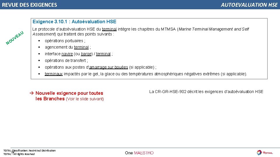 REVUE DES EXIGENCES AUTOEVALUATION HSE Exigence 3. 10. 1 : Autoévaluation HSE { V