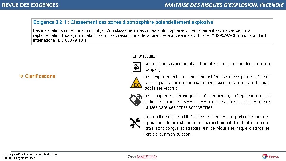 REVUE DES EXIGENCES MAITRISE DES RISQUES D’EXPLOSION, INCENDIE Exigence 3. 2. 1 : Classement