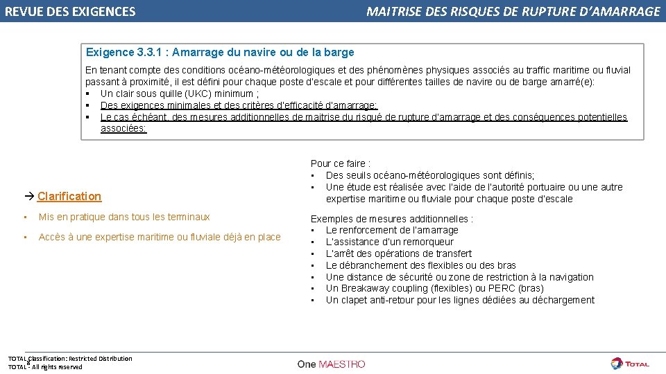 REVUE DES EXIGENCES MAITRISE DES RISQUES DE RUPTURE D’AMARRAGE Exigence 3. 3. 1 :