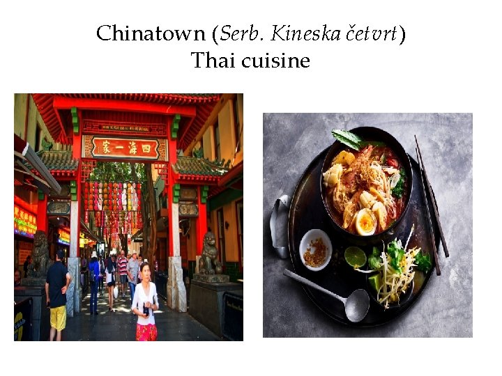 Chinatown (Serb. Kineska četvrt) Thai cuisine 