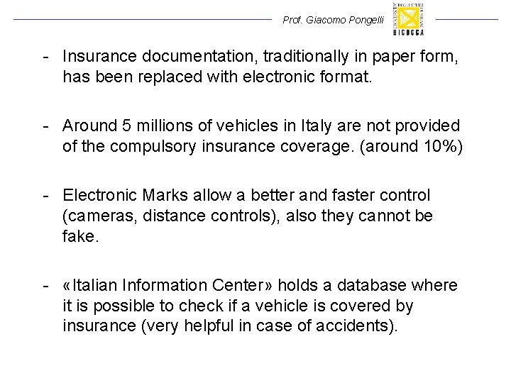 Prof. Giacomo Pongelli - Insurance documentation, traditionally in paper form, has been replaced with Prof. Giacomo Pongelli - Insurance documentation, traditionally in paper form, has been replaced with