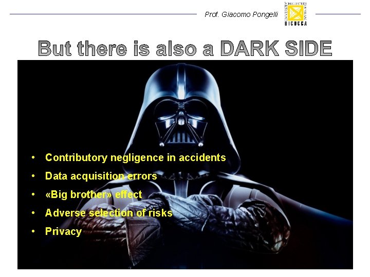 Prof. Giacomo Pongelli • Contributory negligence in accidents • Data acquisition errors • «Big Prof. Giacomo Pongelli • Contributory negligence in accidents • Data acquisition errors • «Big