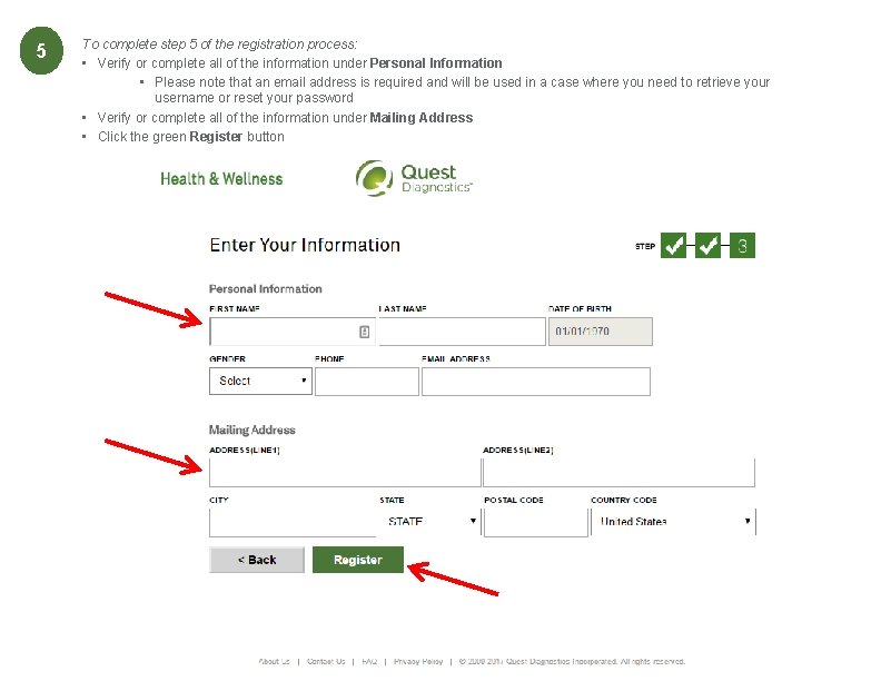 5 To complete step 5 of the registration process: • Verify or complete all 5 To complete step 5 of the registration process: • Verify or complete all