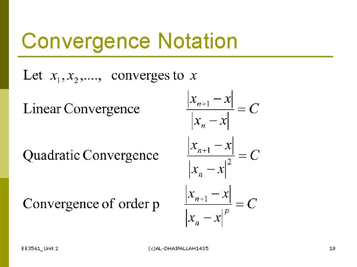 Convergence Notation EE 3561_Unit 2 (c)AL-DHAIFALLAH 1435 18 