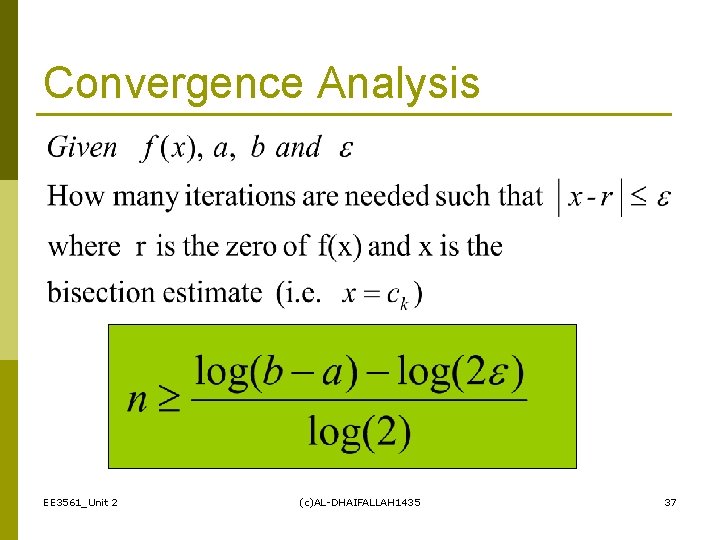 Convergence Analysis EE 3561_Unit 2 (c)AL-DHAIFALLAH 1435 37 