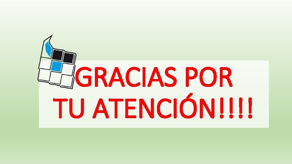 GRACIAS POR TU ATENCIÓN!!!! 