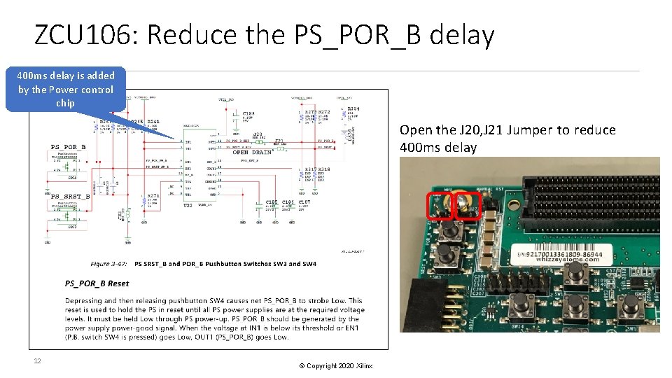 ZCU 106: Reduce the PS_POR_B delay 400 ms delay is added by the Power