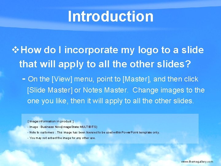 Introduction v How do I incorporate my logo to a slide that will apply