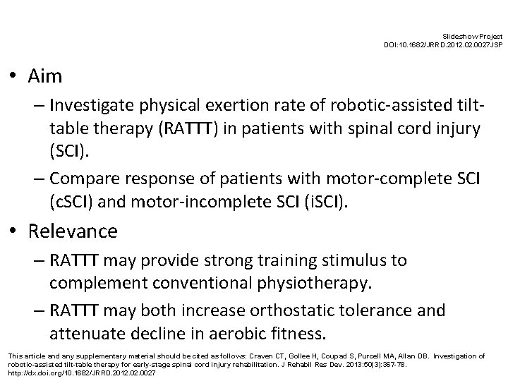 Slideshow Project DOI: 10. 1682/JRRD. 2012. 0027 JSP • Aim – Investigate physical exertion