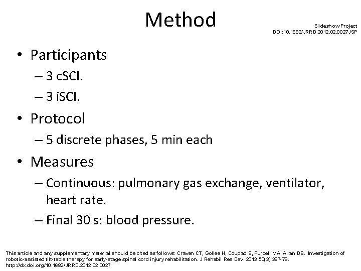 Method Slideshow Project DOI: 10. 1682/JRRD. 2012. 0027 JSP • Participants – 3 c.