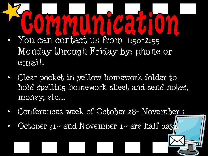  • You can contact us from 1: 50 -2: 55 Monday through Friday