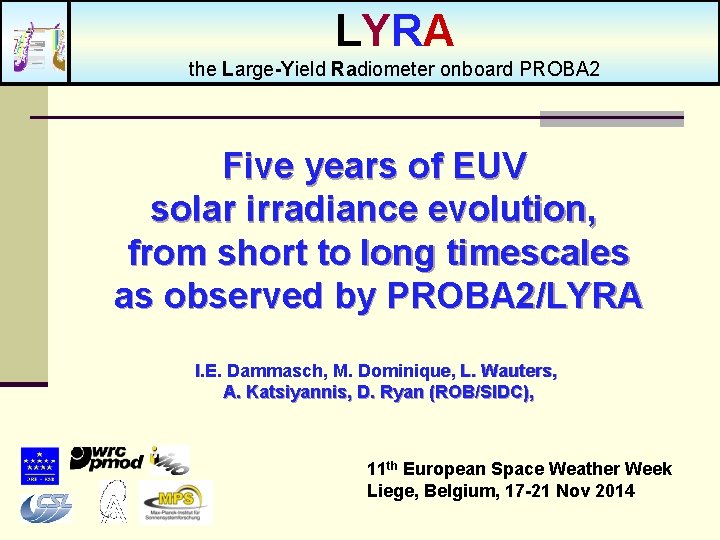 LYRA the Large-Yield Radiometer onboard PROBA 2 Five years of EUV solar irradiance evolution,