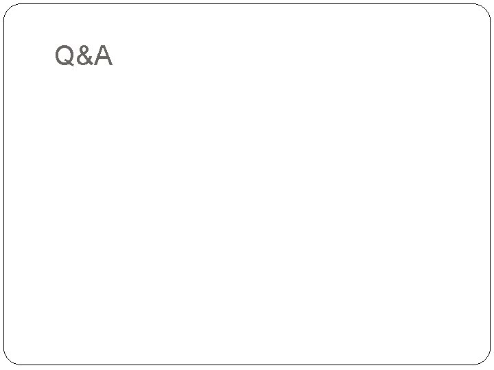 Q&A Q&A