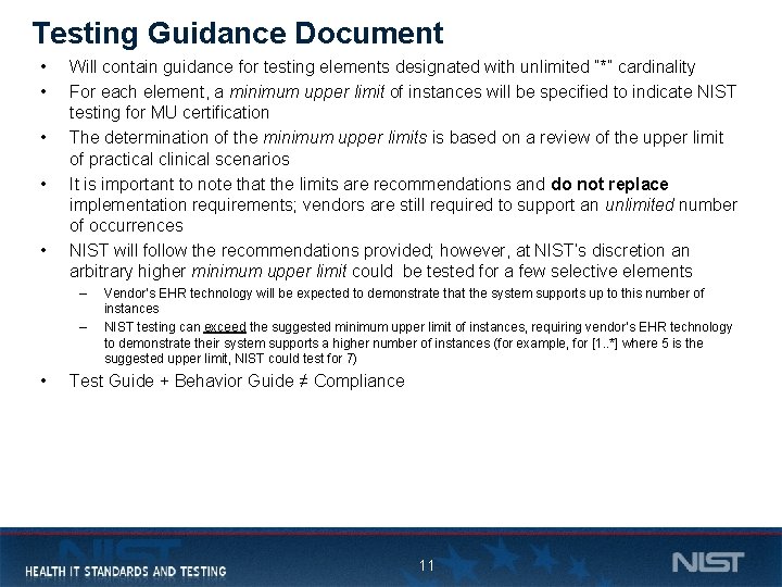 Testing Guidance Document • • • Will contain guidance for testing elements designated with