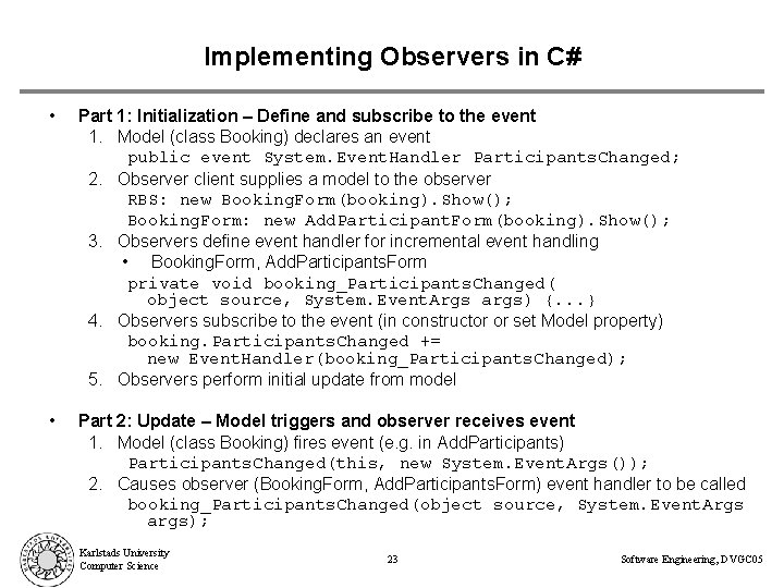 Implementing Observers in C# • Part 1: Initialization – Define and subscribe to the