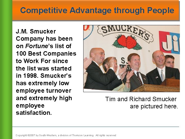 Competitive Advantage through People J. M. Smucker Company has been on Fortune’s list of