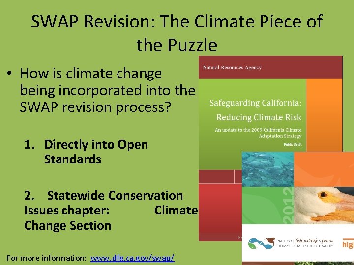 SWAP Revision: The Climate Piece of the Puzzle • How is climate change being SWAP Revision: The Climate Piece of the Puzzle • How is climate change being