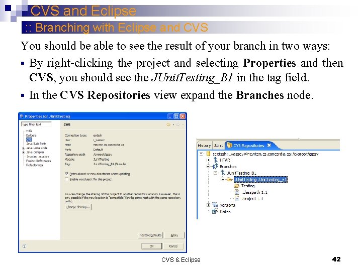 CVS and Eclipse : : Branching with Eclipse and CVS You should be able