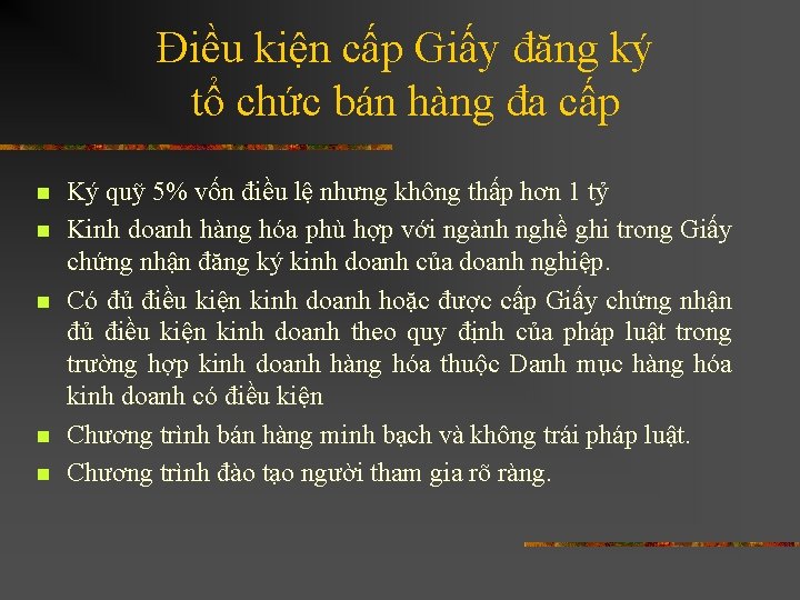 Điều kiện cấp Giấy đăng ký tổ chức bán hàng đa cấp n n