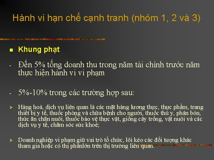 Hành vi hạn chế cạnh tranh (nhóm 1, 2 và 3) n Khung phạt