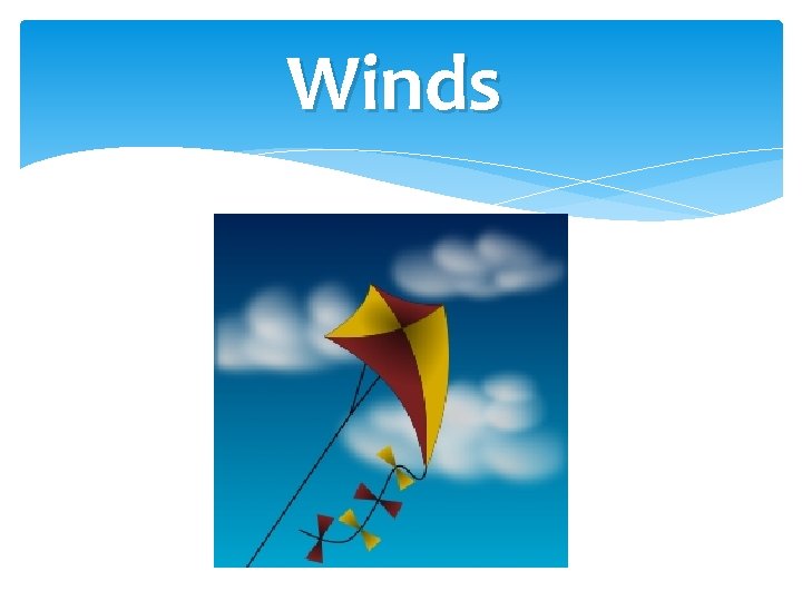 Winds 