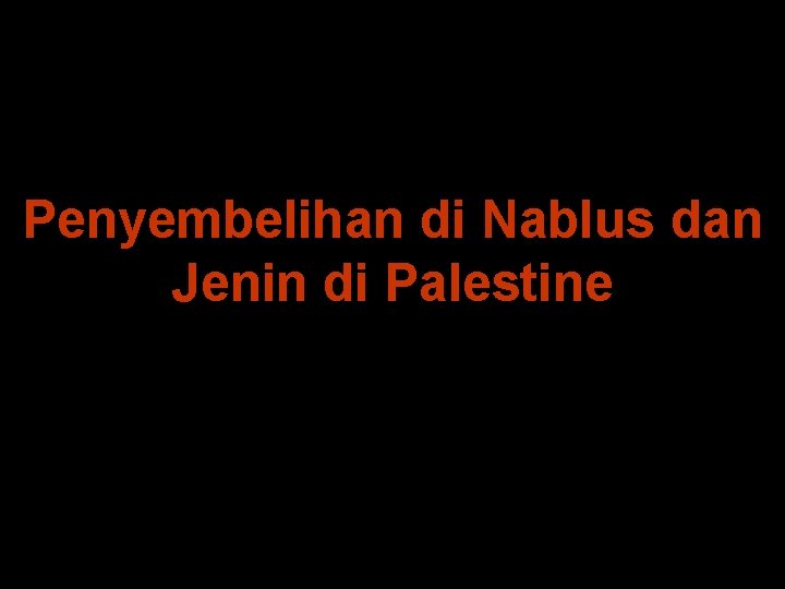 Penyembelihan di Nablus dan Jenin di Palestine 