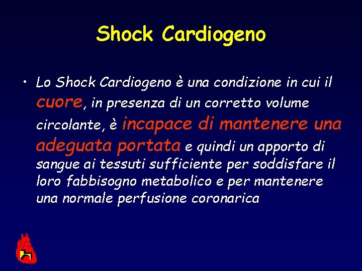Shock Cardiogeno • Lo Shock Cardiogeno è una condizione in cui il cuore, in