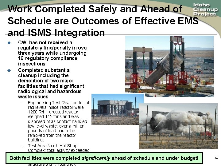 Work Completed Safely and Ahead of Schedule are Outcomes of Effective EMS and ISMS
