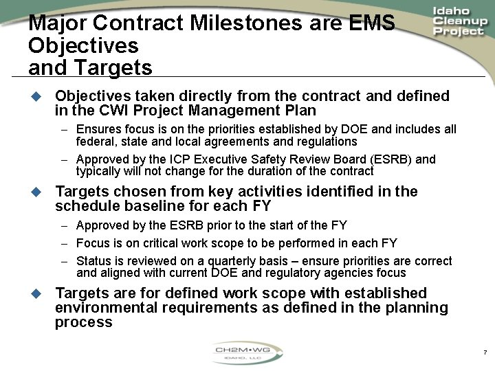 Major Contract Milestones are EMS Objectives and Targets u Objectives taken directly from the