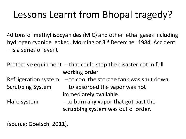 Lessons Learnt from Bhopal tragedy? 40 tons of methyl isocyanides (MIC) and other lethal