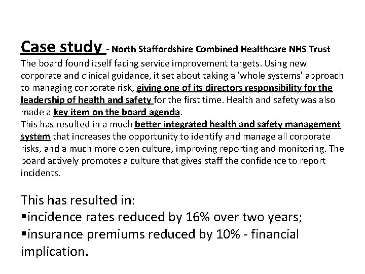 Case study - North Staffordshire Combined Healthcare NHS Trust The board found itself facing