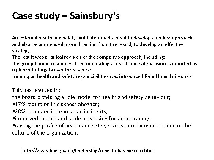 Case study – Sainsbury's An external health and safety audit identified a need to