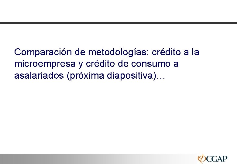 Comparación de metodologías: crédito a la microempresa y crédito de consumo a asalariados (próxima