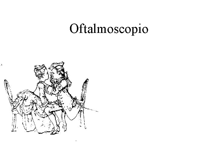 Oftalmoscopio 