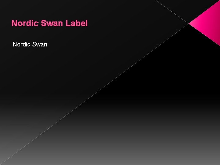 Nordic Swan Label Nordic Swan 